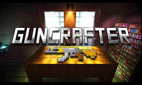 方块枪手(GunCrafter) 方块枪手(GunCrafter)